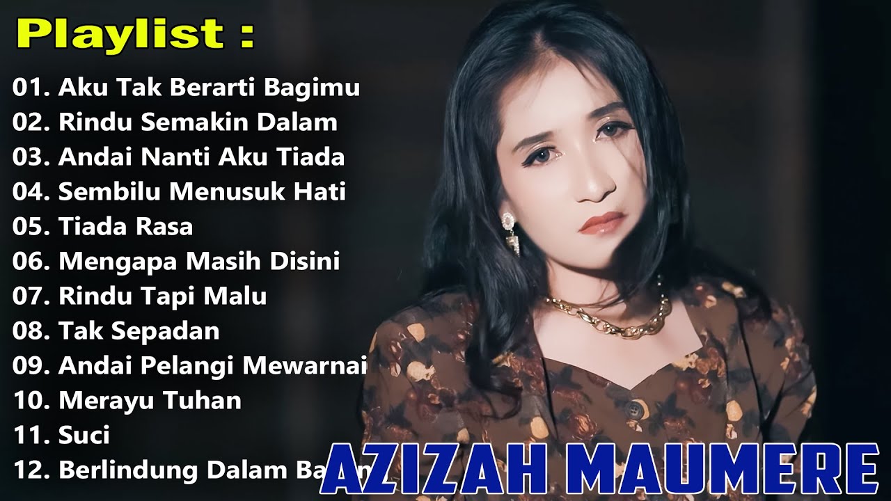 Azizah Maumere Full Album - Kumpulan Lagu Pop Terbaru 2025 Paling Ngehits Dan Enak didengar