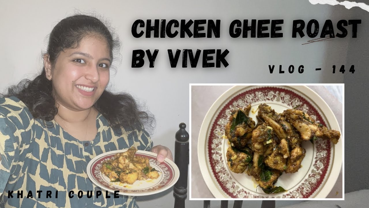 CHICKEN GHEE ROAST BY VIVEK | KHATRI VLOGS | KHATRI COUPLE | SSK SAMAJ | KHATRI | SSK | VLOG - 144 |