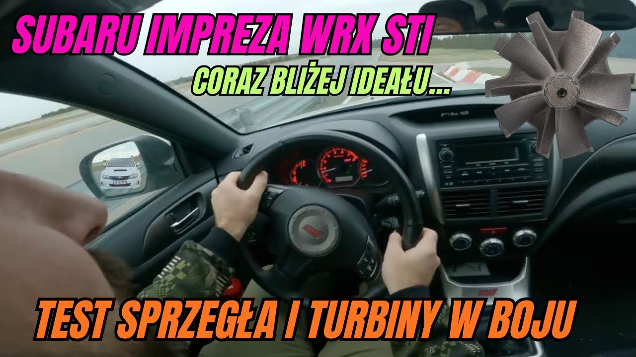 #312 Coobcio & Basia - Subaru Impreza STI. Testy modyfikacji : nowe sprzęgło i turbo. 