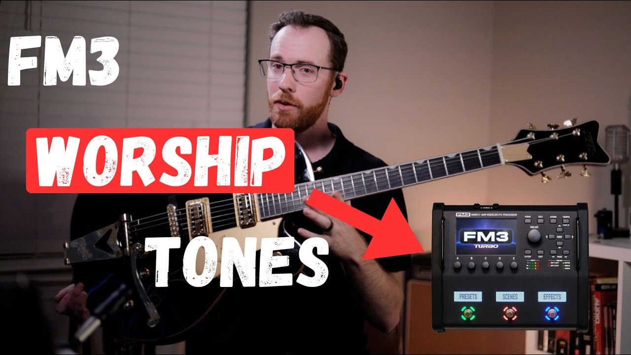 FRACTAL FM3 WORSHIP TONES