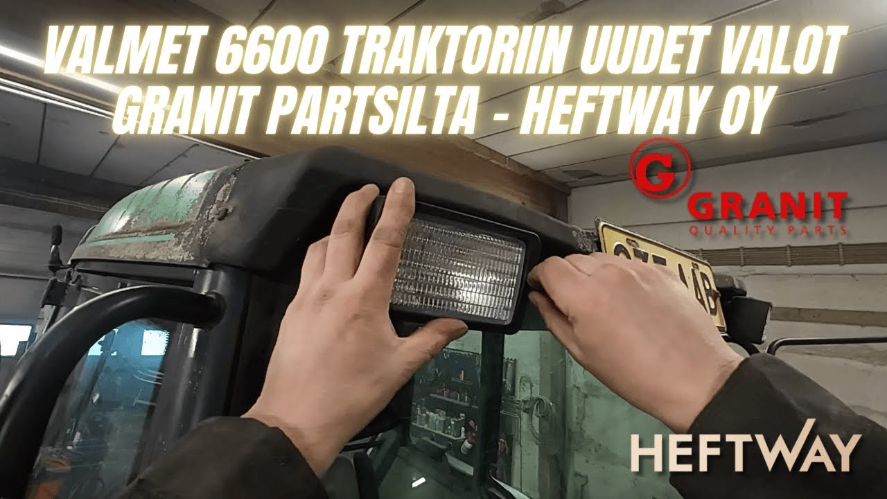Valmetiin uudet etutyövalot granit partsilta -  heftway oy:n kautta