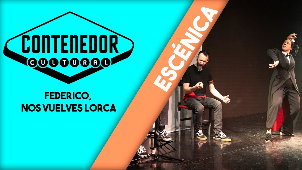 FEDERICO, | NOS VUELVES LORCA Danza-Teatro y Música en Directo