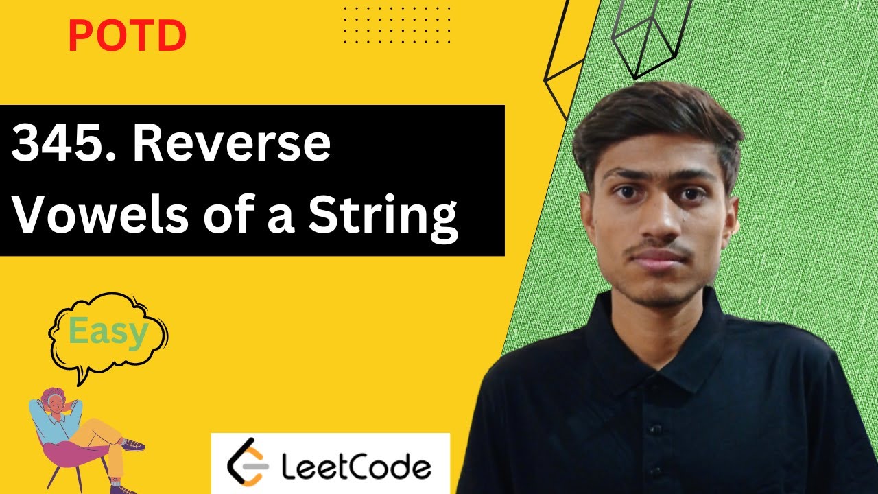345. Reverse Vowels of a String | Reverse Vowels of a String | Leetcode 345 | 345 Leetcode