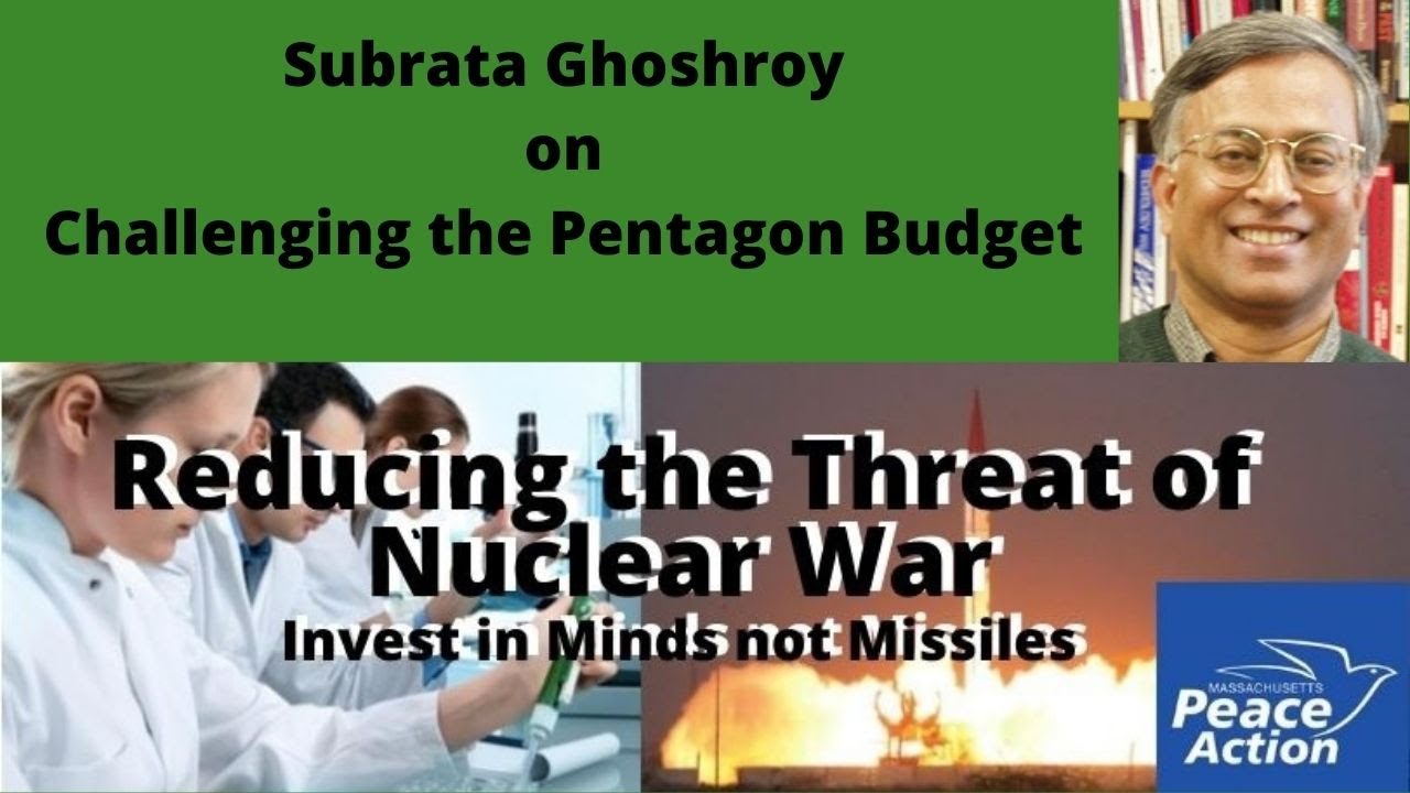 Subrata Ghoshroy on Challenging the Pentagon Budget