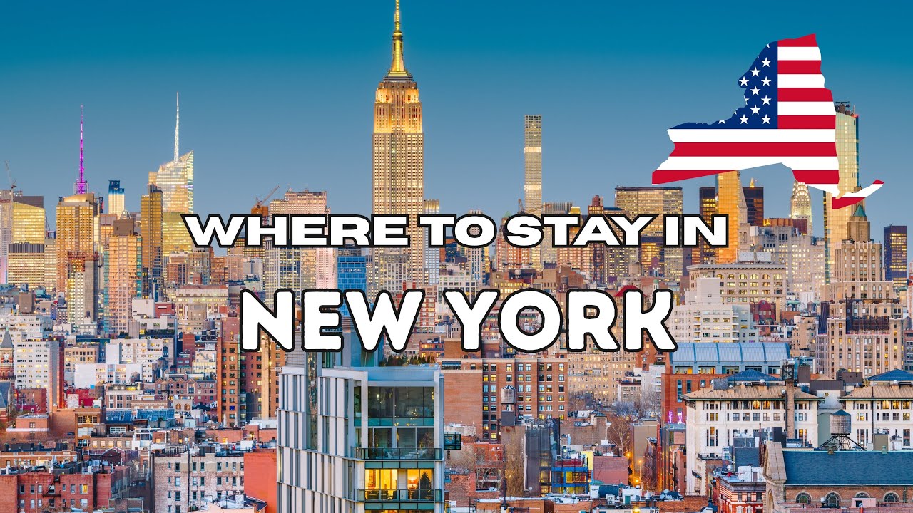 Where To Stay In New York | Travel Guide