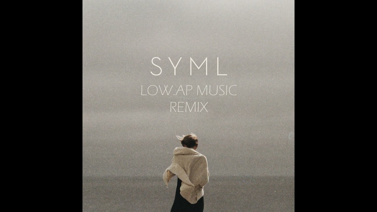 Where's My Love Alternate Version - SYML feat. Lily Kershaw (LOW.AP MUSIC REMIX)