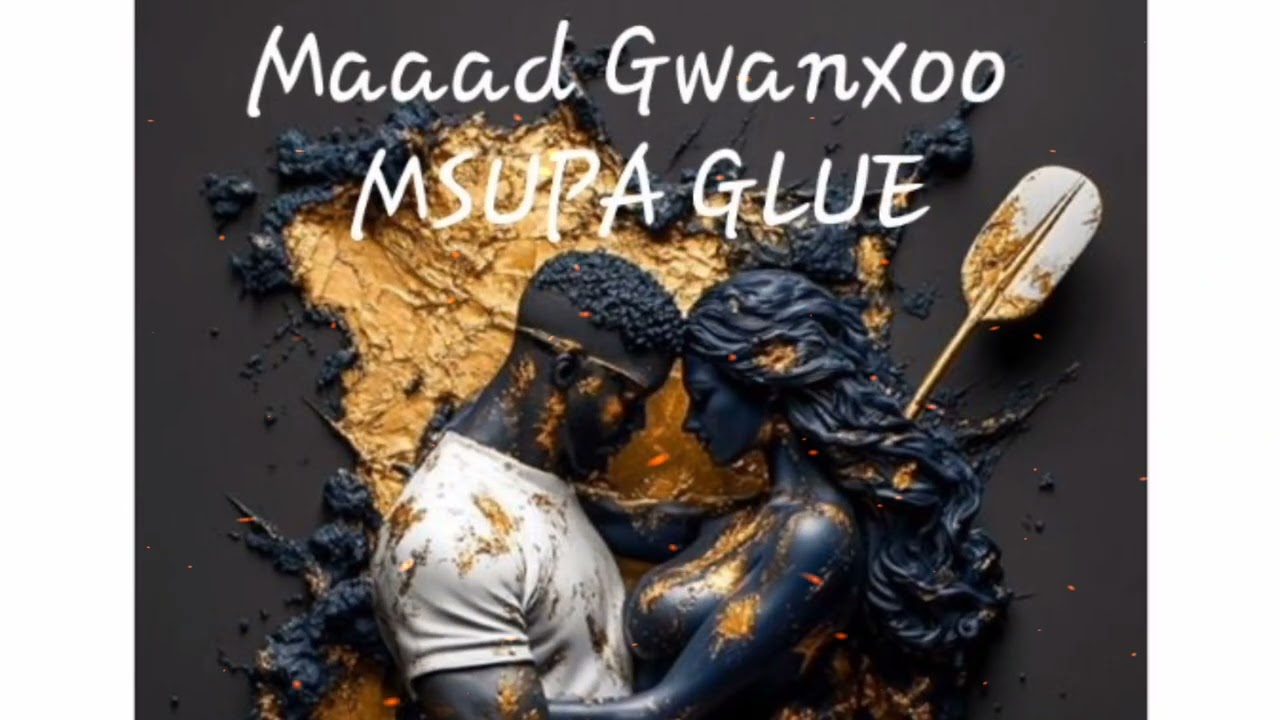 Maaad Gwanxoo  - Msupa Glue (official audio) #Kenyhall #Msupaglue  #Maadstop8 