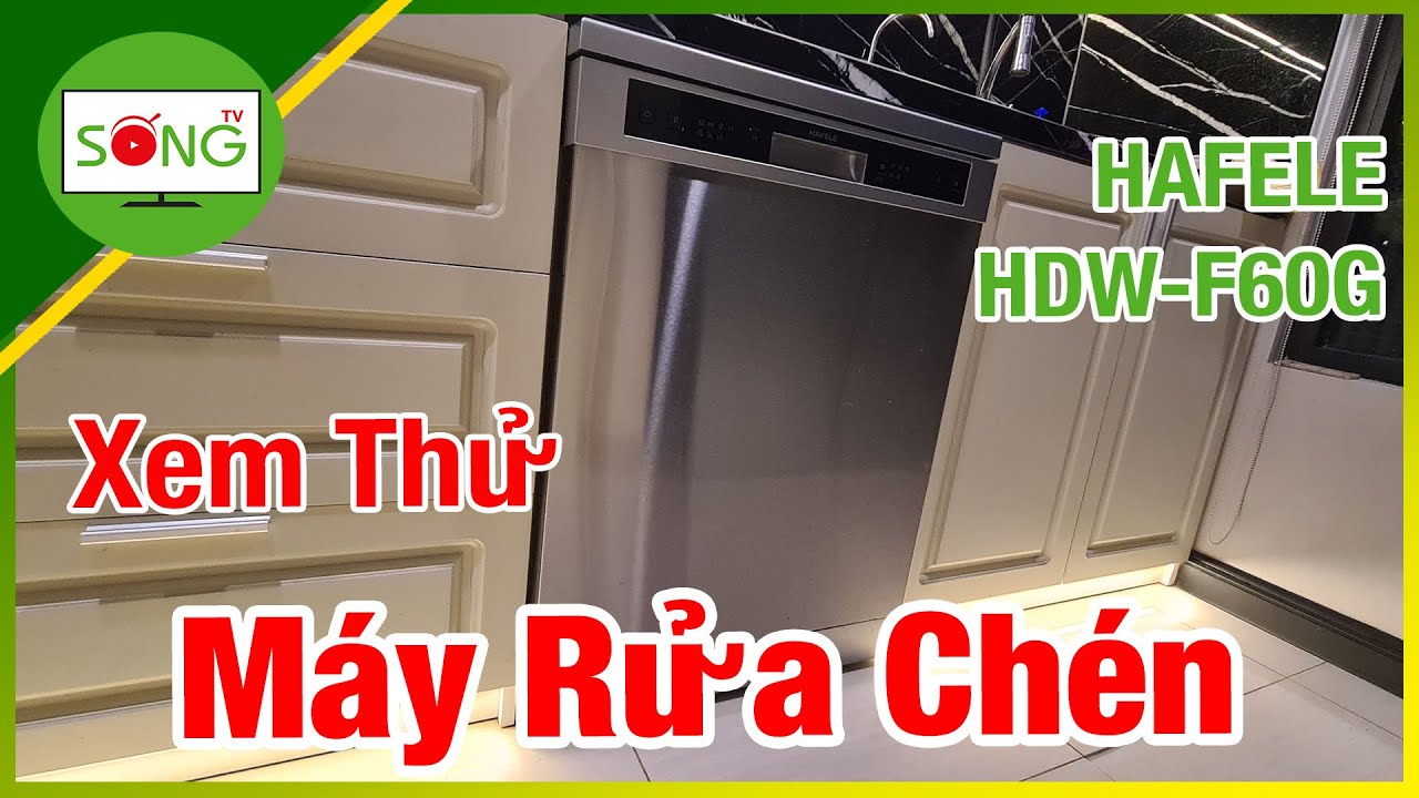 Xem thử máy rửa chén Hafele 12 bộ | Sống TV