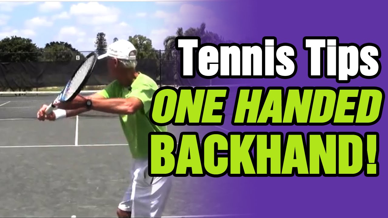 Tennis Backhand - One Handed Backhand Tennis Tips