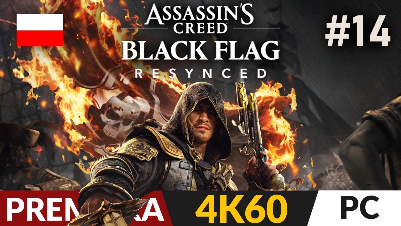 Assassin's Creed Black Flag Resynced PL #14 🏝️ Spalona miejsc&oacute;wka | 4K Gameplay