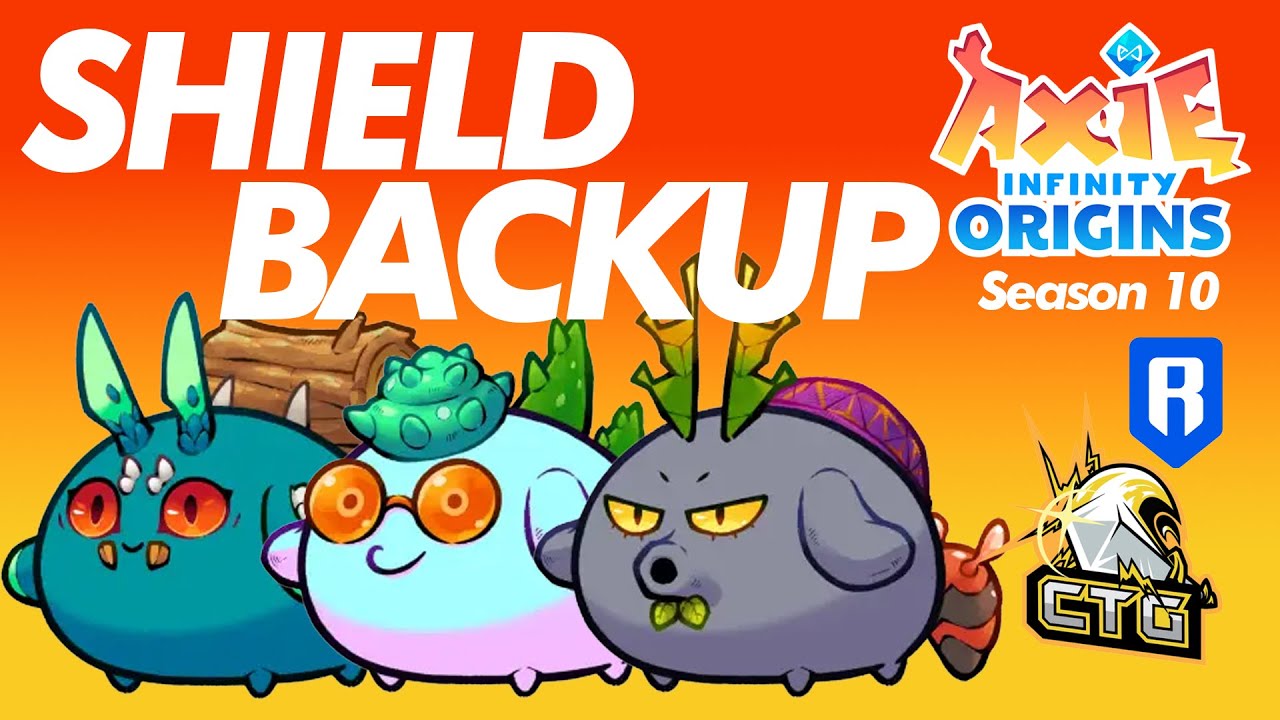 THE ONLY SHIELD BACKUP IN LB | SEASON 10 | FINAL ERA | ORIGINS LB | AXIE INFINITY