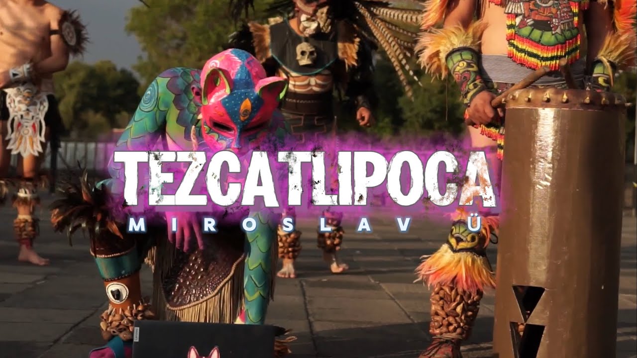 Tezcatlipoca - MIROSLAV Ü Traducción Náhuatl/ Español