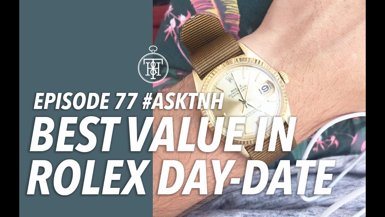 Why Any 20-Something Can Wear A Day-Date | #ASKTNH 77