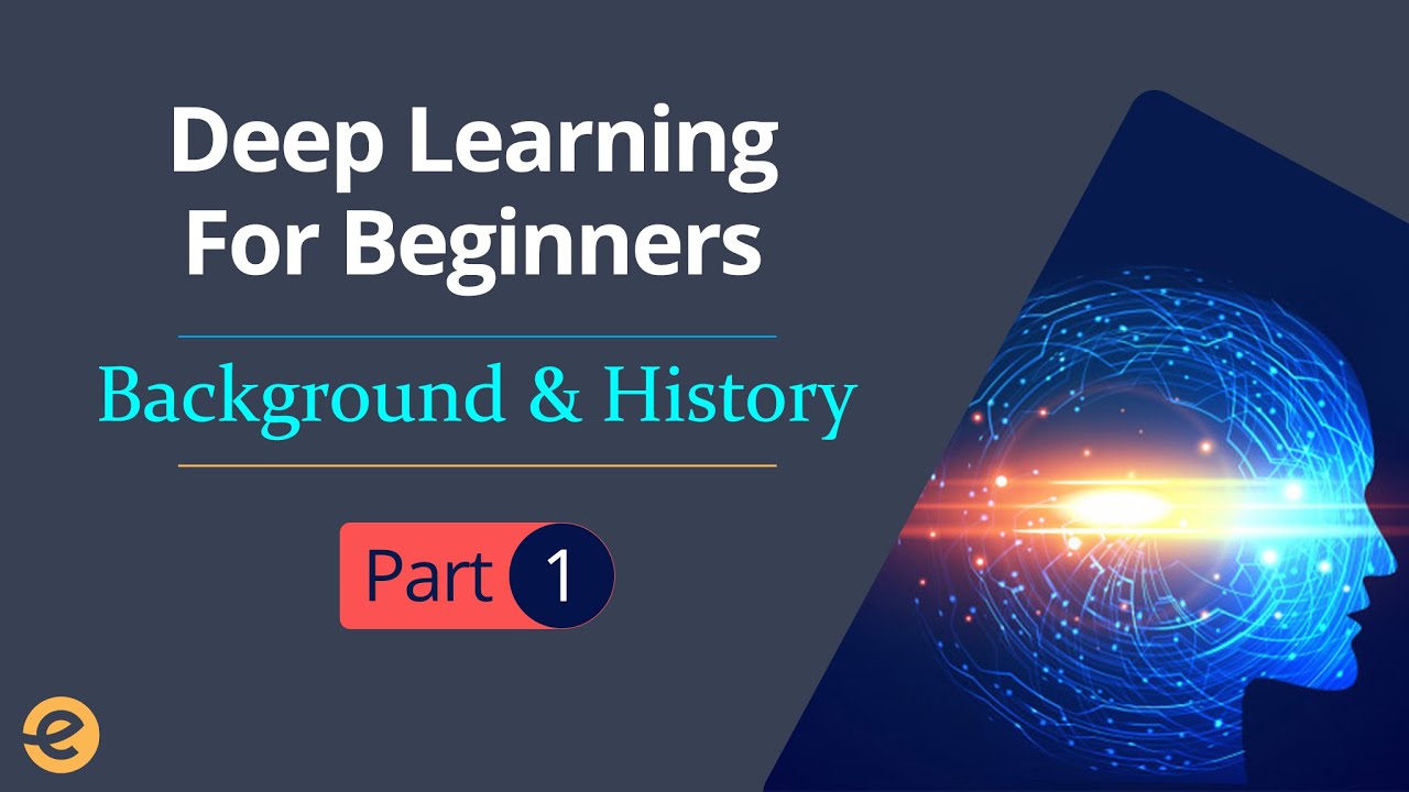 Deep Learning Tutorial for Beginner | Background & History (Part 1/4) | Eduonix