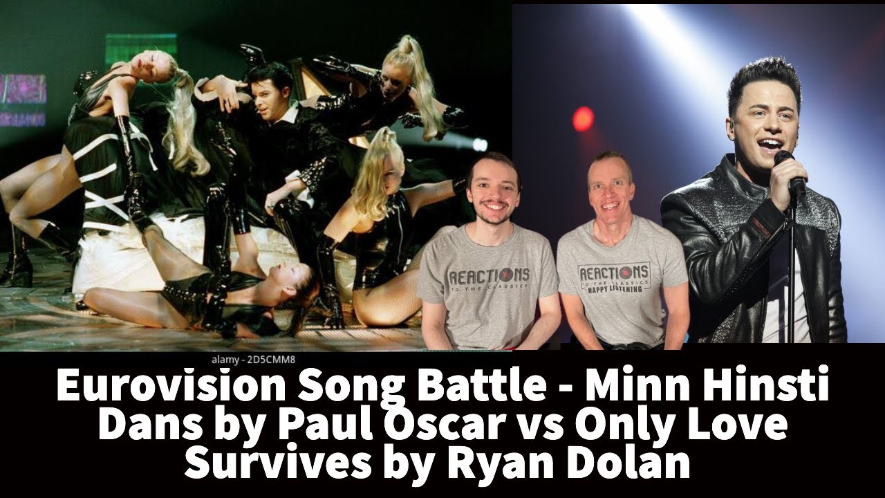 Eurovision Reaction (Iceland) Paul Oscar Minn Hinsti Dans vs (Ireland) Ryan Dolan Only Love Survives