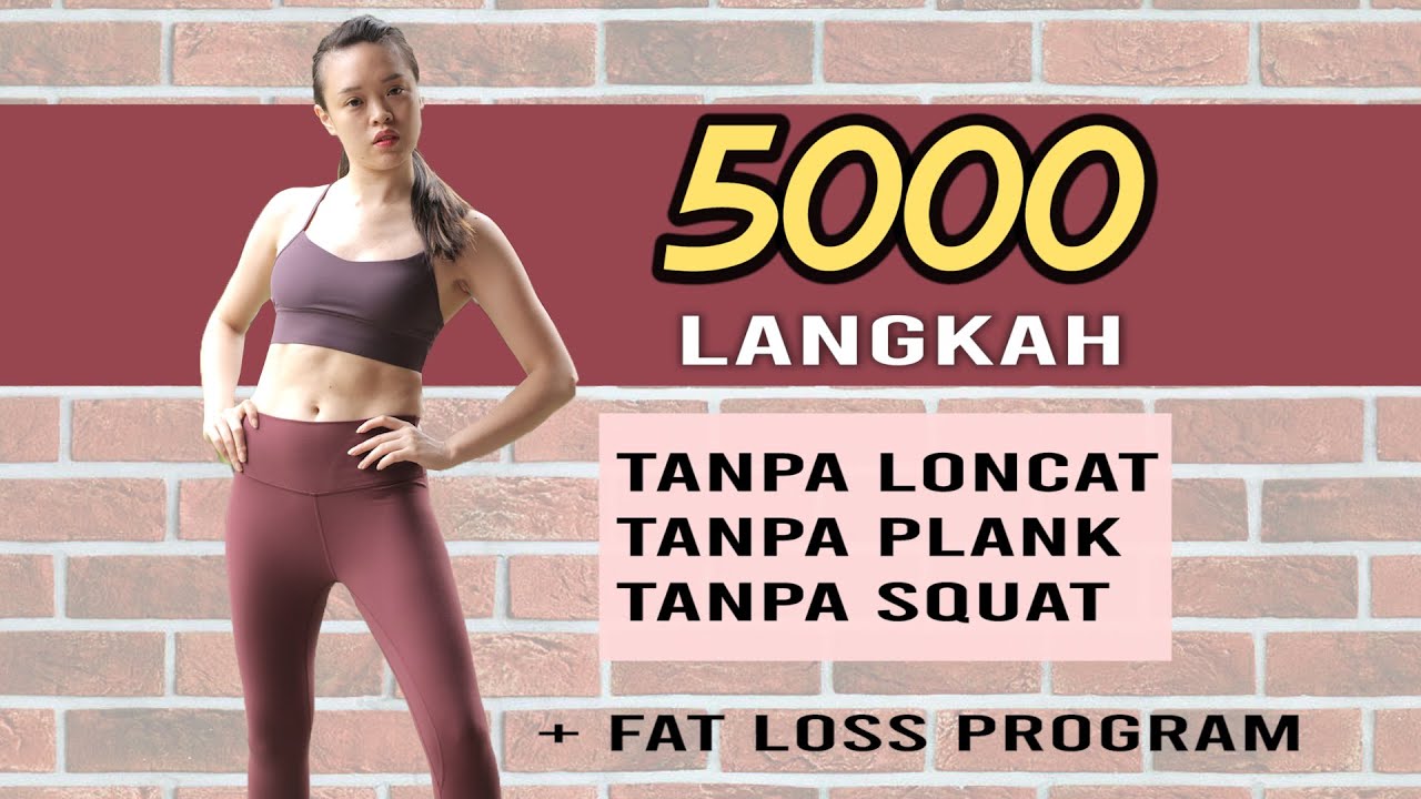 GAMPANG TAPI EFEKTIFFF TURUN BERAT BADAN & LEMAK ! 5000 LANGKAH, TANPA LONCAT, TANPA SQUAT