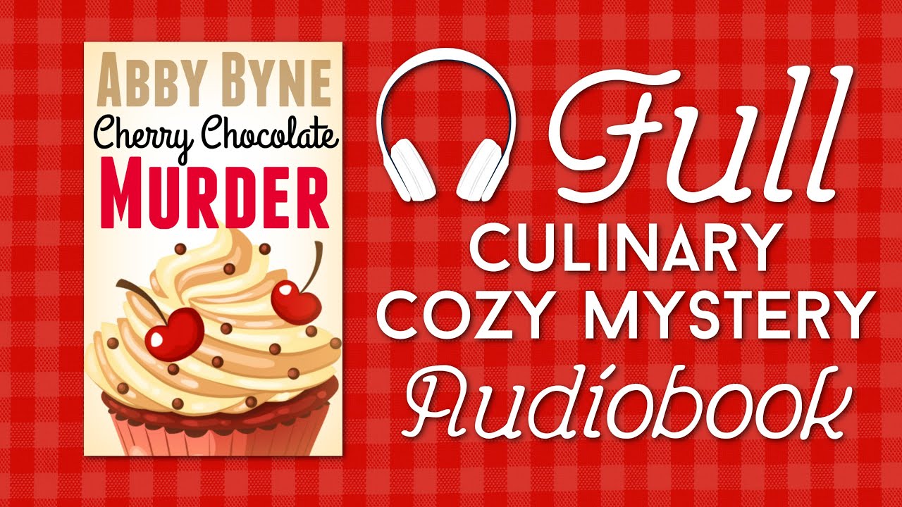Cherry Chocolate Murder (A Complete Cozy Mystery Audiobook) FULL AUDIOBOOK