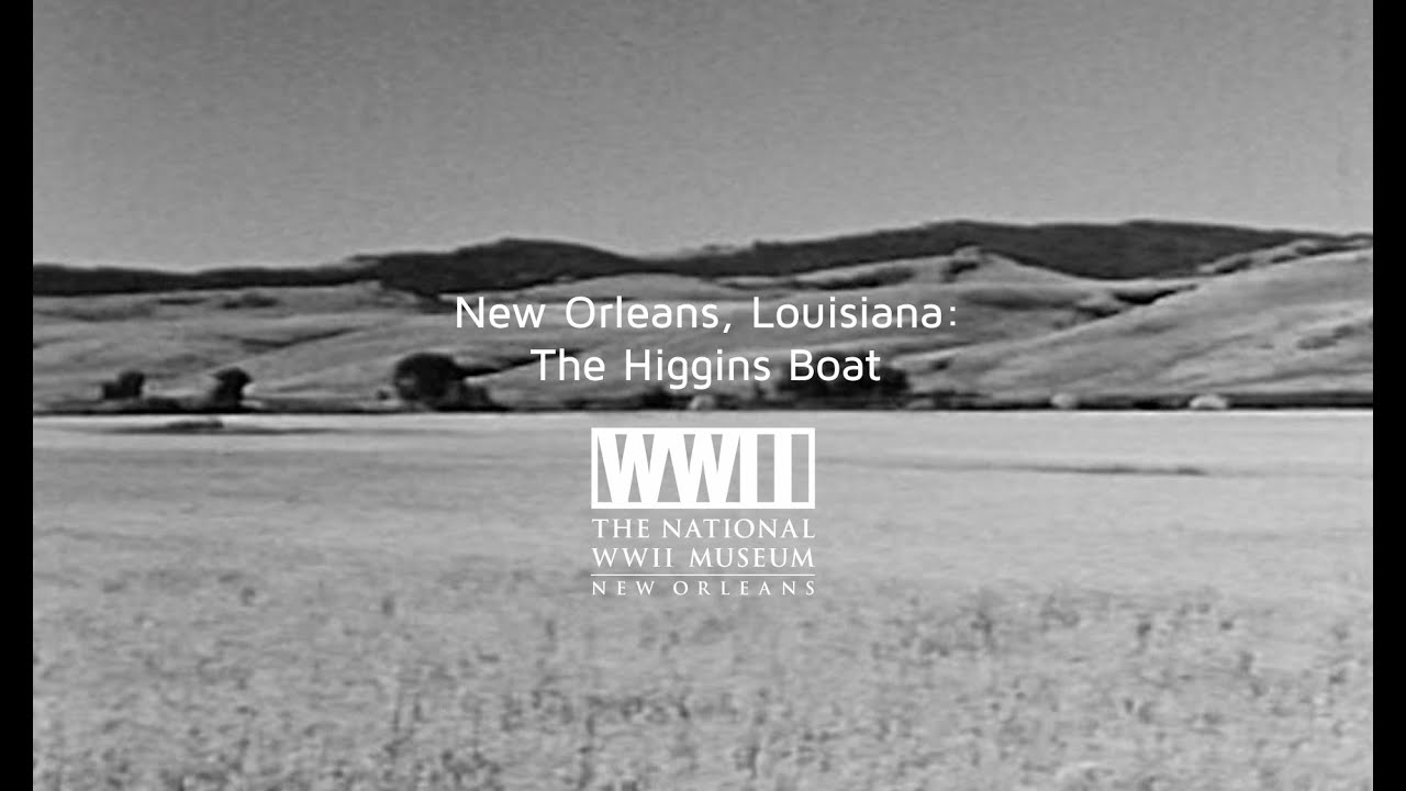 NEW ORLEANS, LA: The Higgins Boat  |  Places of Invention