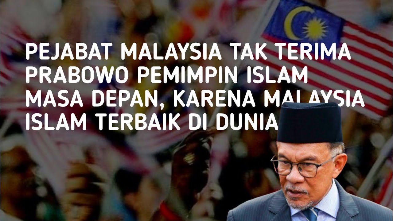 Warga Malaysia berbondong-bondong akui presiden Indonesia pemimpin Islam Dunia bukan Anwar Ibrahim!
