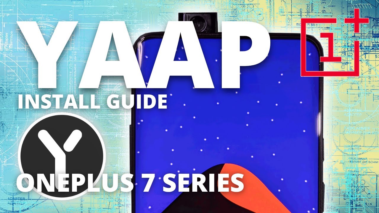 OnePlus 7Pro / 7TPro - How to install YAAP ROM (Android 12.1)