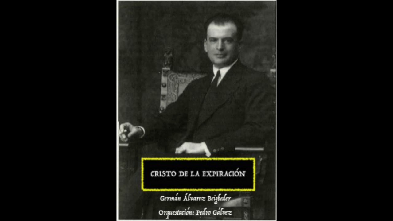 Cristo de la Expiración (1921) - Germán Álvarez Beigbeder. Orquesta. Versión de Pedro Gálvez (2020)