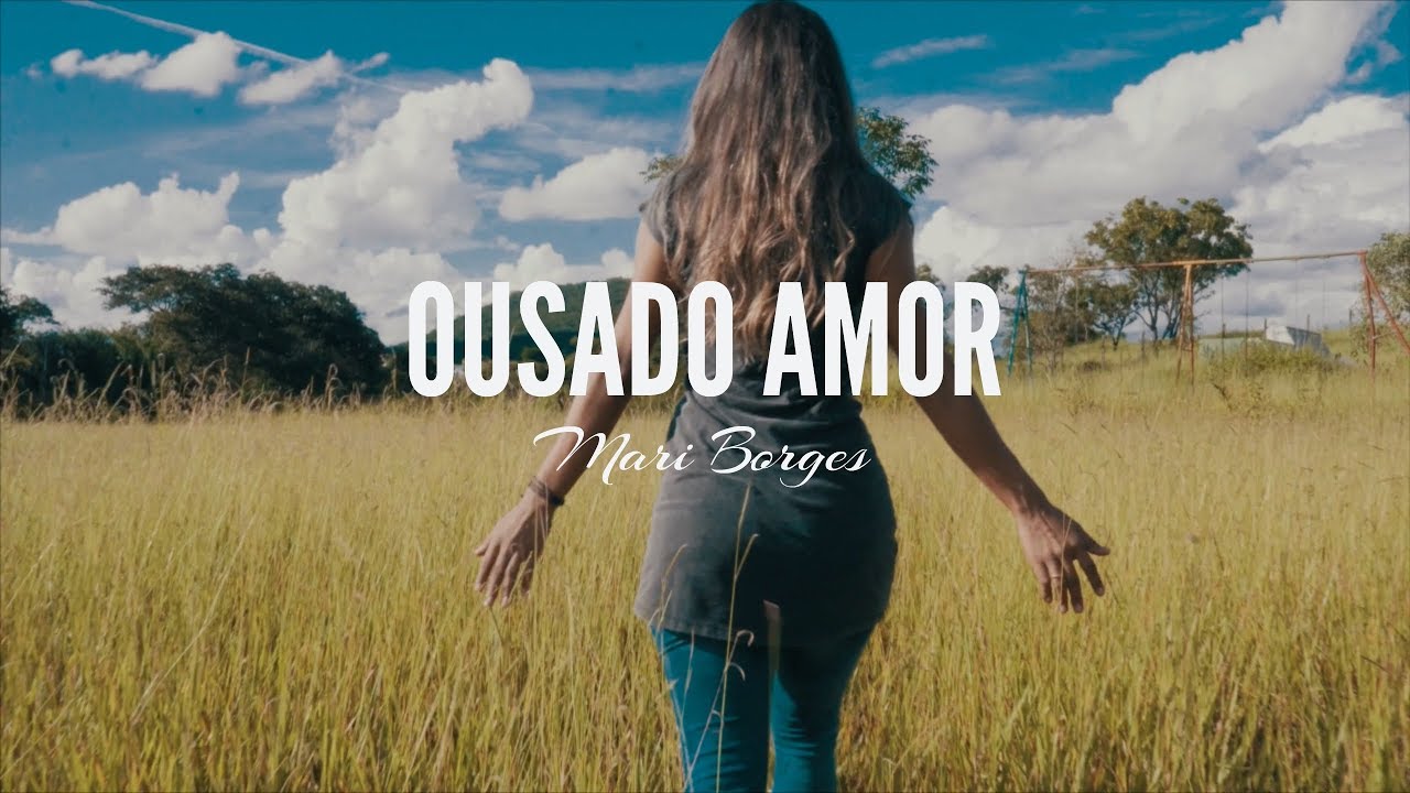 Ousado Amor - Mari Borges (Reckless Love)