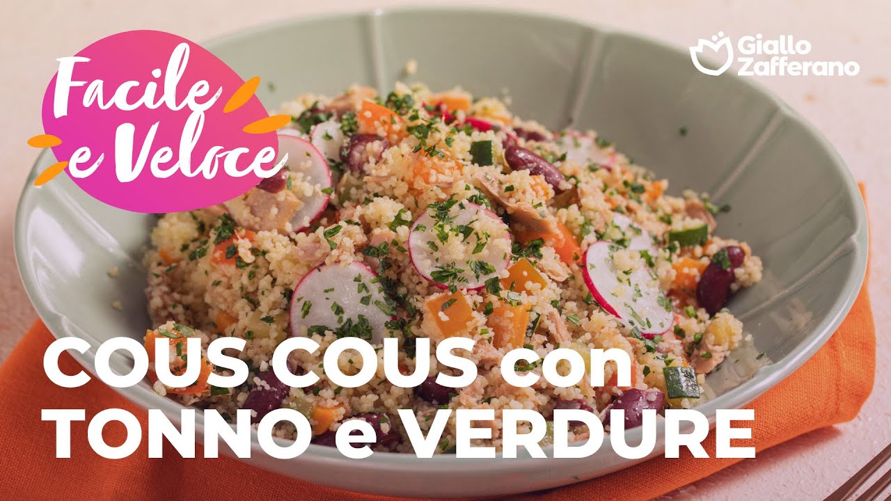 COUS COUS con VERDURE e TONNO - FRESCO e VELOCE😎🍴❤️