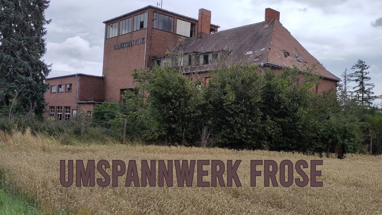 Umspannwerk Frose - Lost place - Urbex