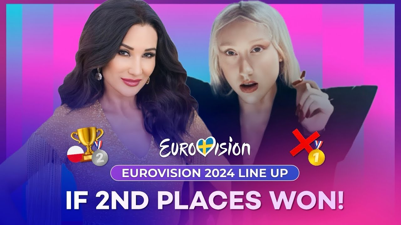 Eurovision 2024 - If National Selections Second Places Won 🥈
