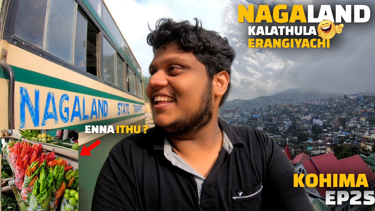 Kalathula erangiyachi 😂 | Crazy public transport (bus) of Nagaland | Kohima | Incredible India EP25