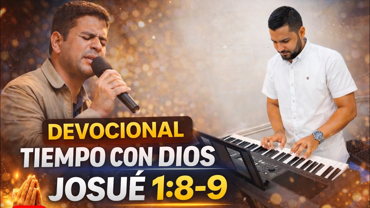 DEVOCIONAL TIEMPO CON DIOS #   l JOSUE 1:8-9l #DIOS #ORACION #SANTIDAD #FE #DIOSDEPACTOS