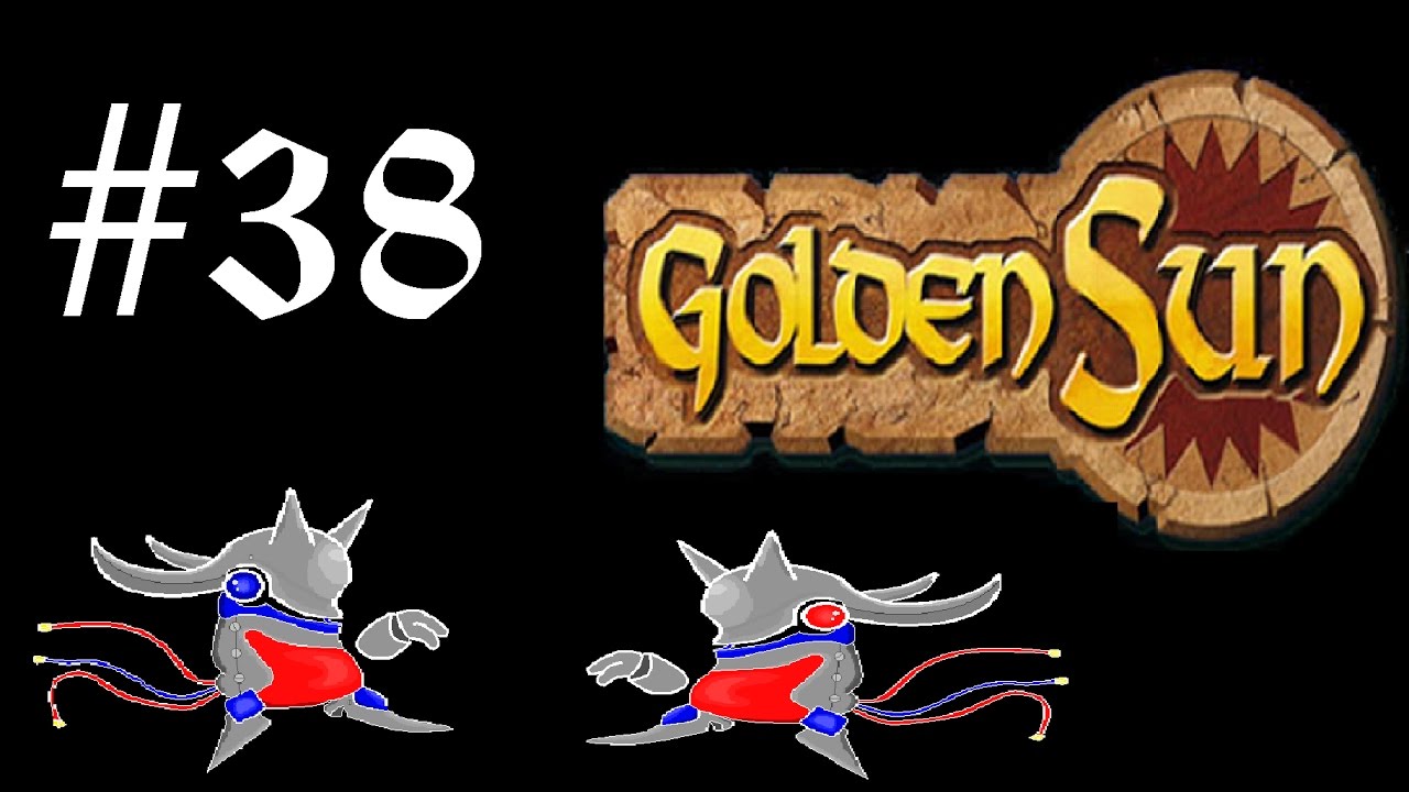 Fusion ha-AAHH - Golden Sun #38
