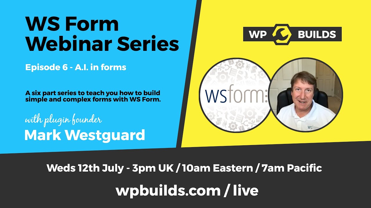 WS Form Webinar #6 - WP Builds