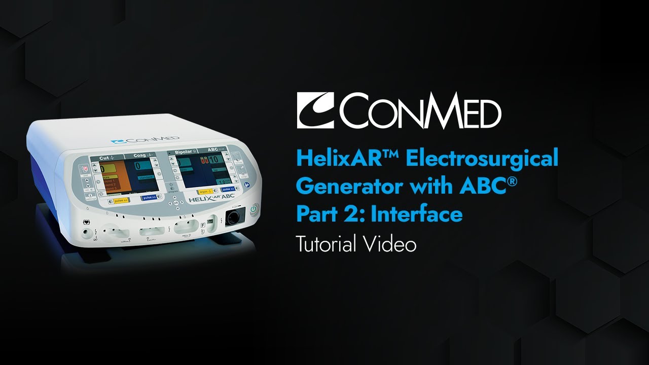 HelixAR™ Module 2: Generator Interface - CONMED Tutorial