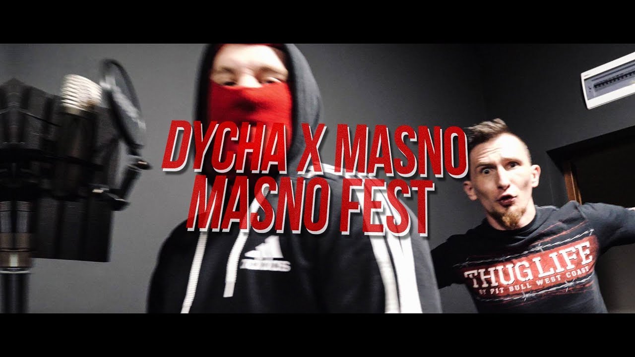 Dycha & Masno - MASNO FEST (prod. Black Rose)