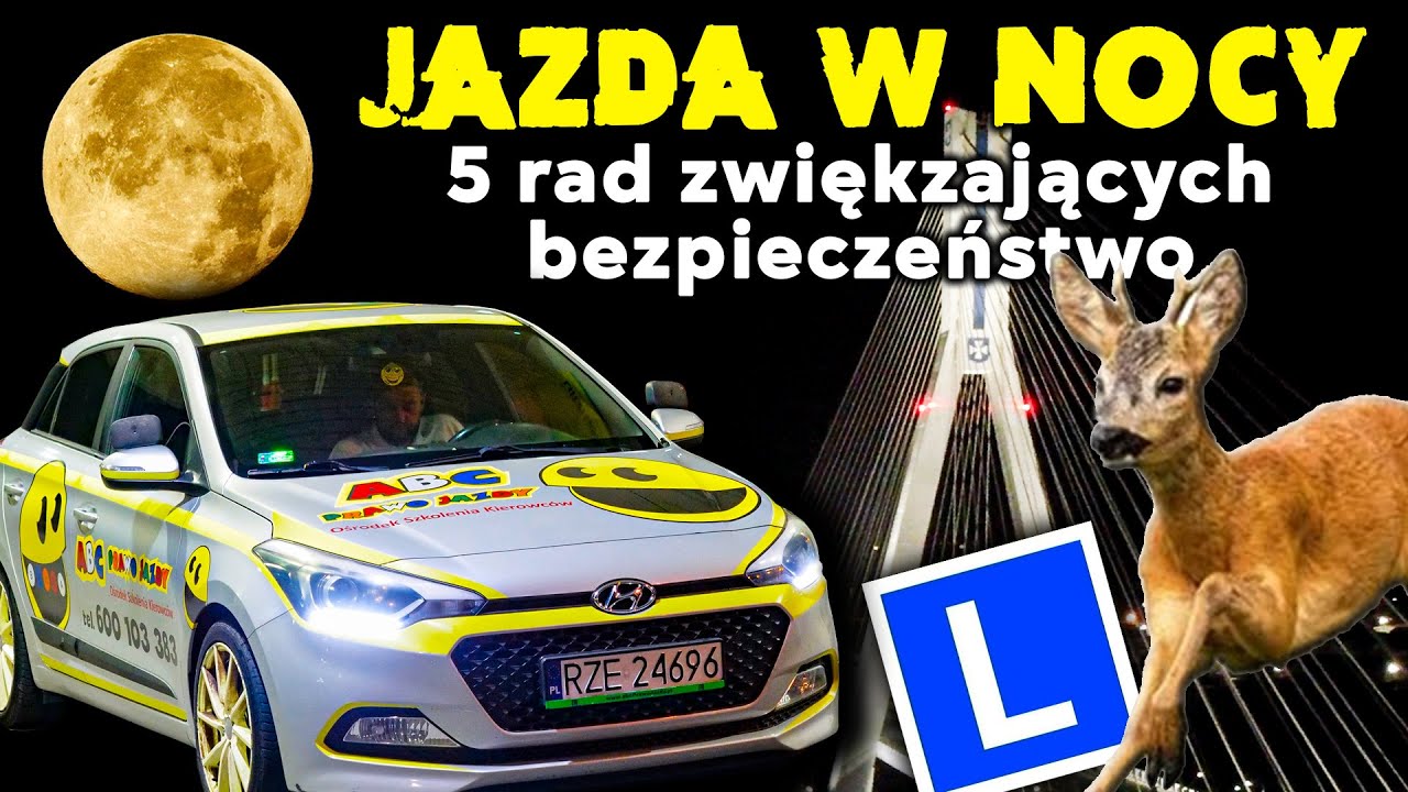BEZPIECZNA JAZDA W NOCY - czyli 5 RAD JAK POPRAWIĆ SWOJE BEZPIECZEŃSTWO PODCZAS NOCNEJ JAZDY [cz.1]