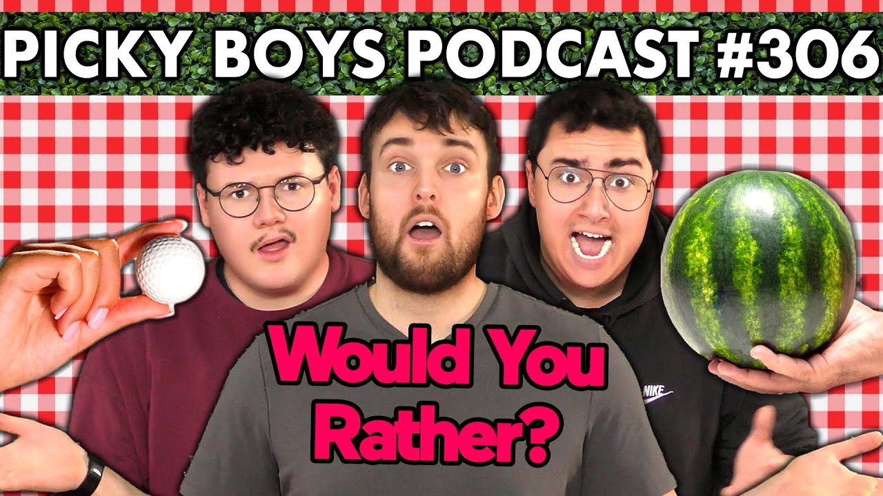 Что бы вы предпочли? Ч. 10 — Подкаст Picky Boys #306