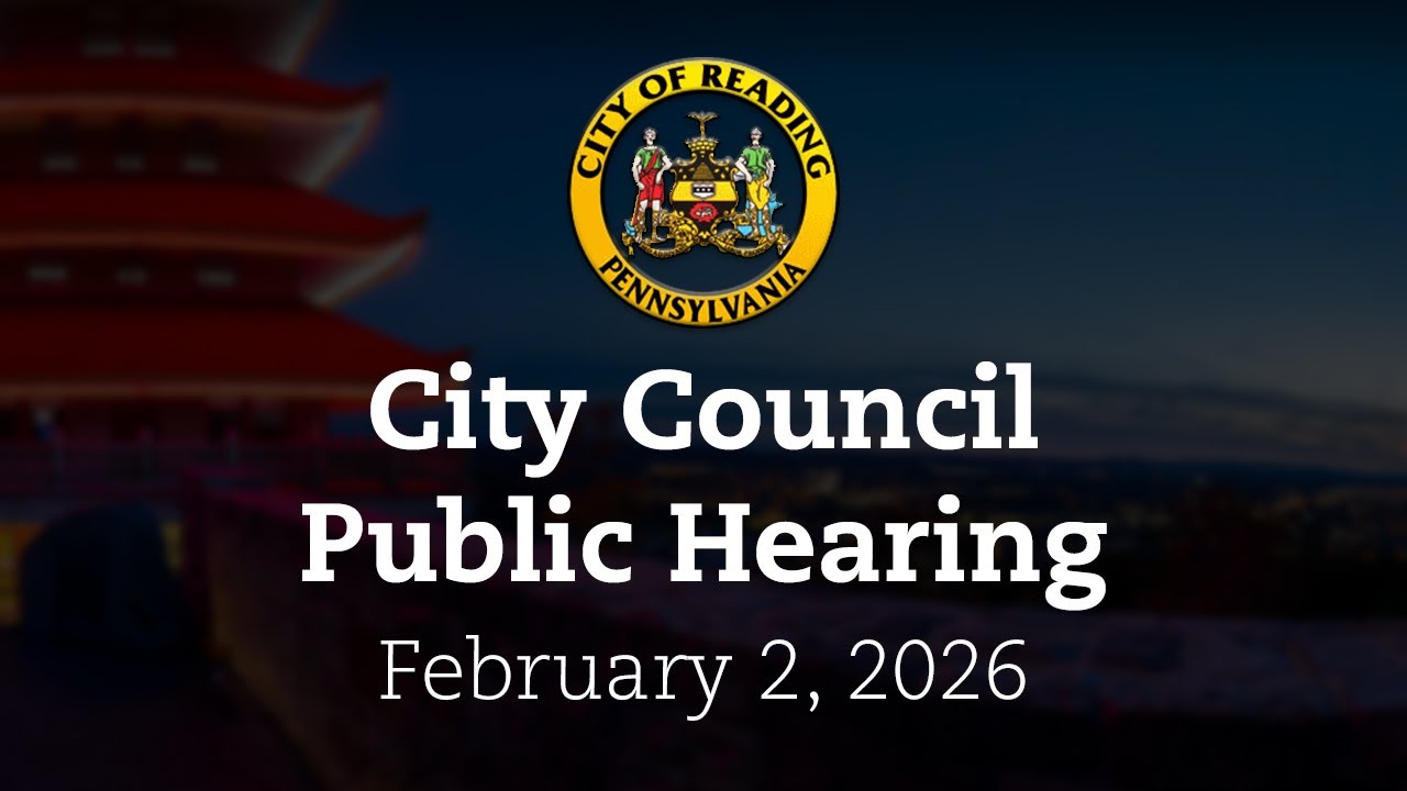 City Council Conditional Use Public Hearing 2/2/26 | City of Reading, PA