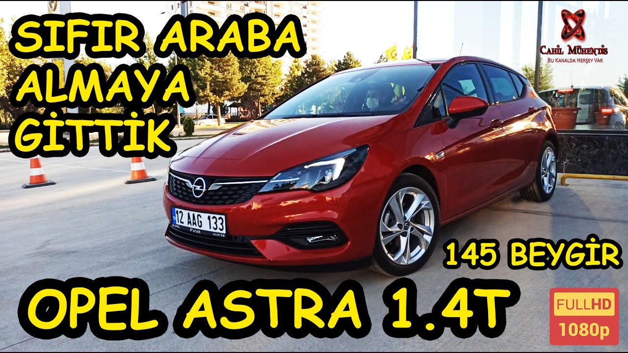 2020 MODEL SIFIR km OPEL ASTRA ALDIK / Opel Astra K Hatchback 1.4T 145 Beygir