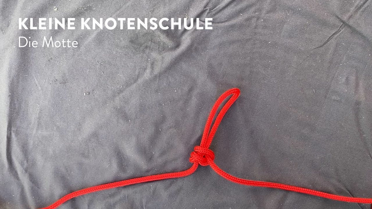 Knotenschule 18: Die Motte