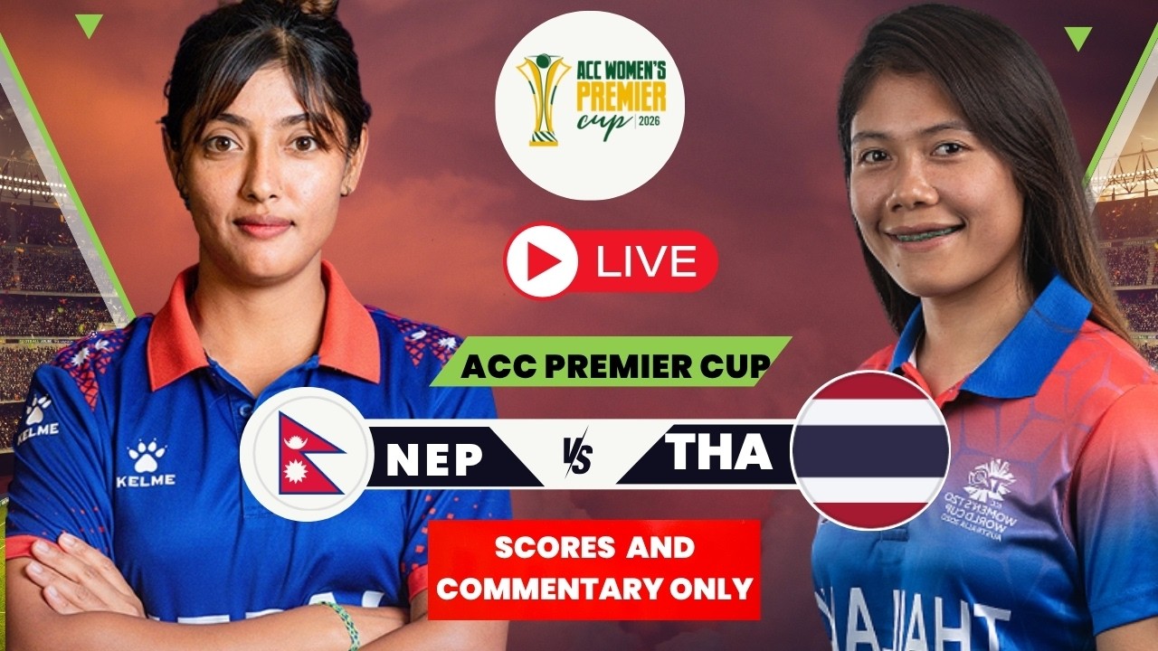NEPAL VS THAILAND | ACC PREMIRE CUP |  QUARTER FINAL | LIVE SCORE COMMENTARY ONLY | NEP VS THAI |