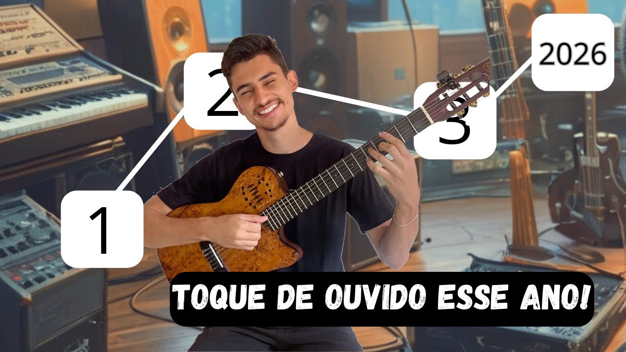 O que estudar para TOCAR DE OUVIDO em 2026!!!