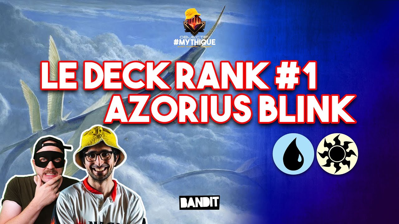 VALUE! LE DECK YORION BLINK AVEC GABRIEL NASSIF | OBJECTIF MYTHIQUE #6 MAGIC ARENA [FR]