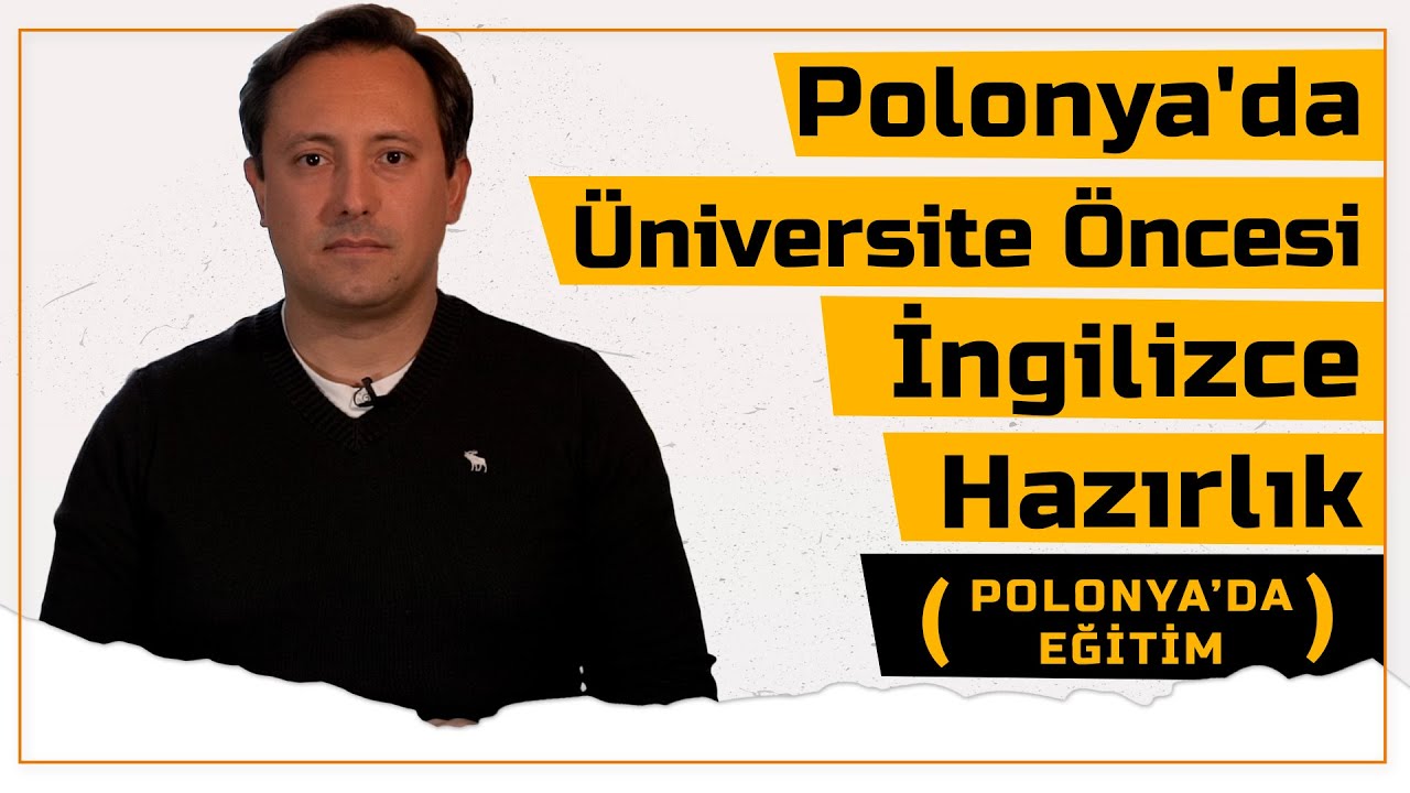 Polonya'da &Uuml;niversite'ye Hazırlık Egitimi