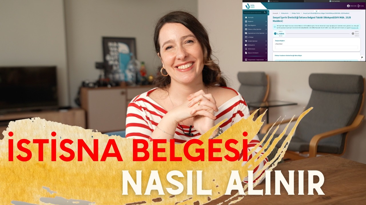 İSTİSNA BELGESİ NASIL ALINIR? İçerik Üreticisi Banka Hesabı Nasıl Açılır?