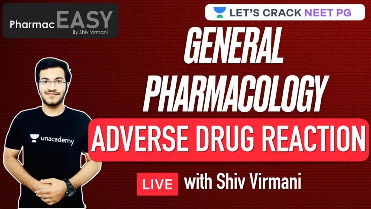 PharmacEasy | General Pharmacology | Adverse Drug Reaction | NEET PG 2021 | Shiv Virmani