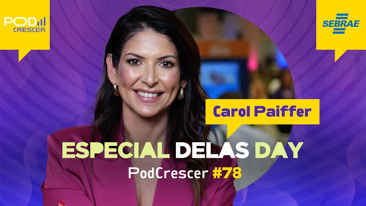A importância da educação financeira - Carol Paiffer | PodCrescer | #78