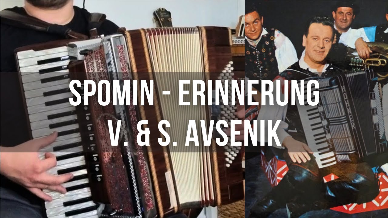 Spomin - Erinnerung (V. & S. Avsenik) #oberkrainer #accordion #avsenik