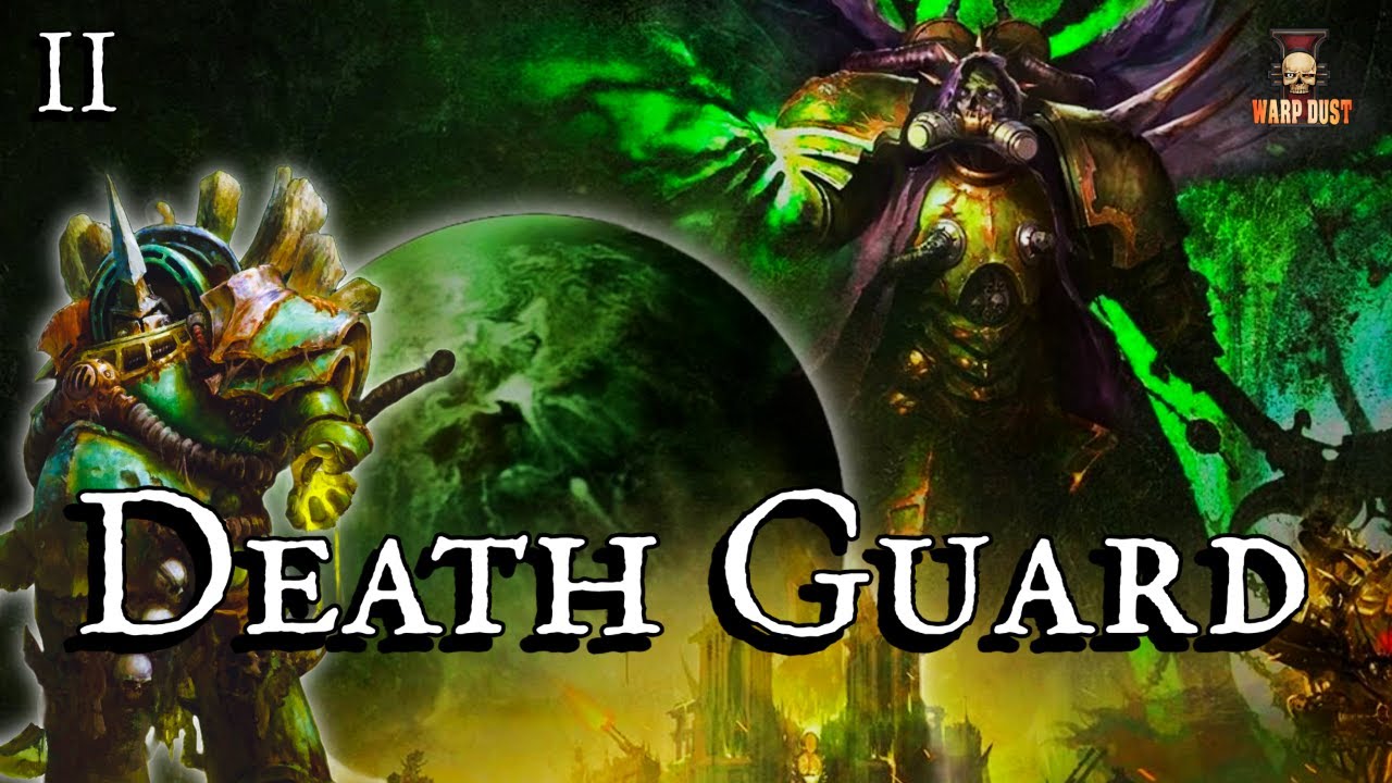 Death Guard II: Von Verfall, Krankheit und Seuchenkriegen #warhammer40k
