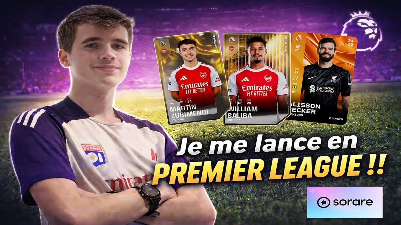 Je me lance en Premier League sur Sorare !!!